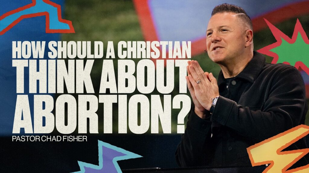 What Should a Christian Think About Abortion? | Chad Fisher | Rock City Church